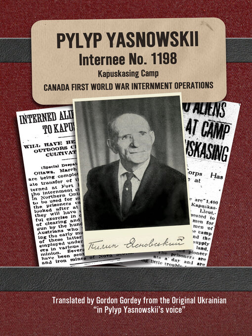 Title details for Pylyp Yasnowskii--Internee No. 1198, Kapuskasing Camp by Pylyp Yasnowskii - Wait list